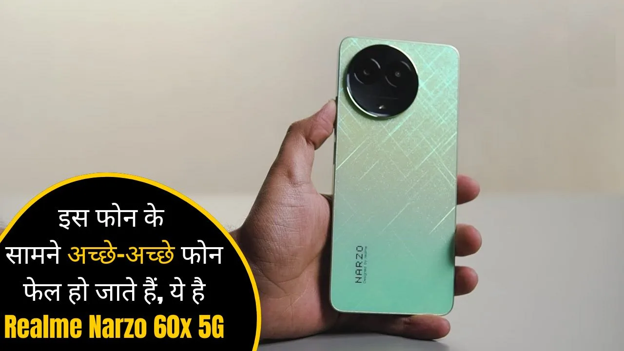 Realme Narzo 60x 5G: A Great Phone in Front of Many